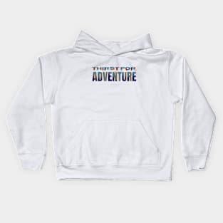 Thirst for adventure | Creative Design Kids Hoodie